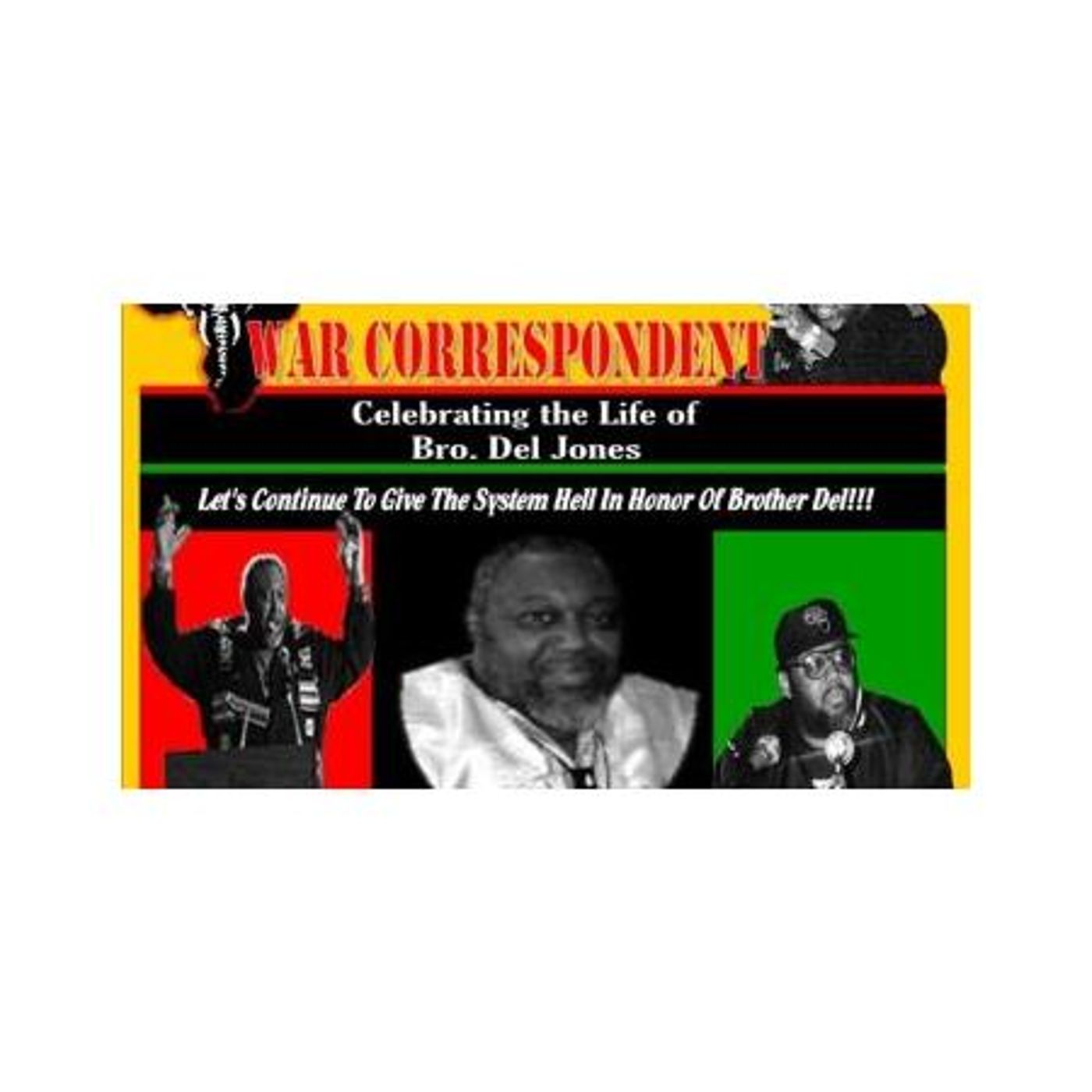 Do Tha Knowledge Radio Presents: Tribute to The War Correspondent- Del Jones episode artwork