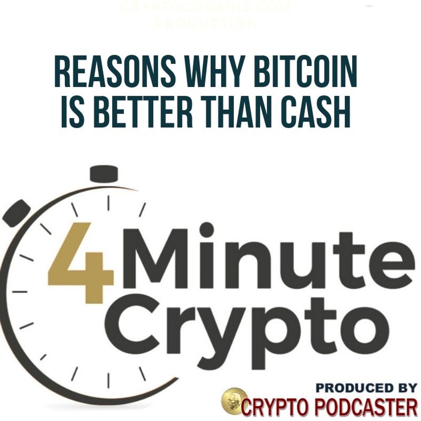 Reasons Why Bitcoin is Better than Cash episode artwork
