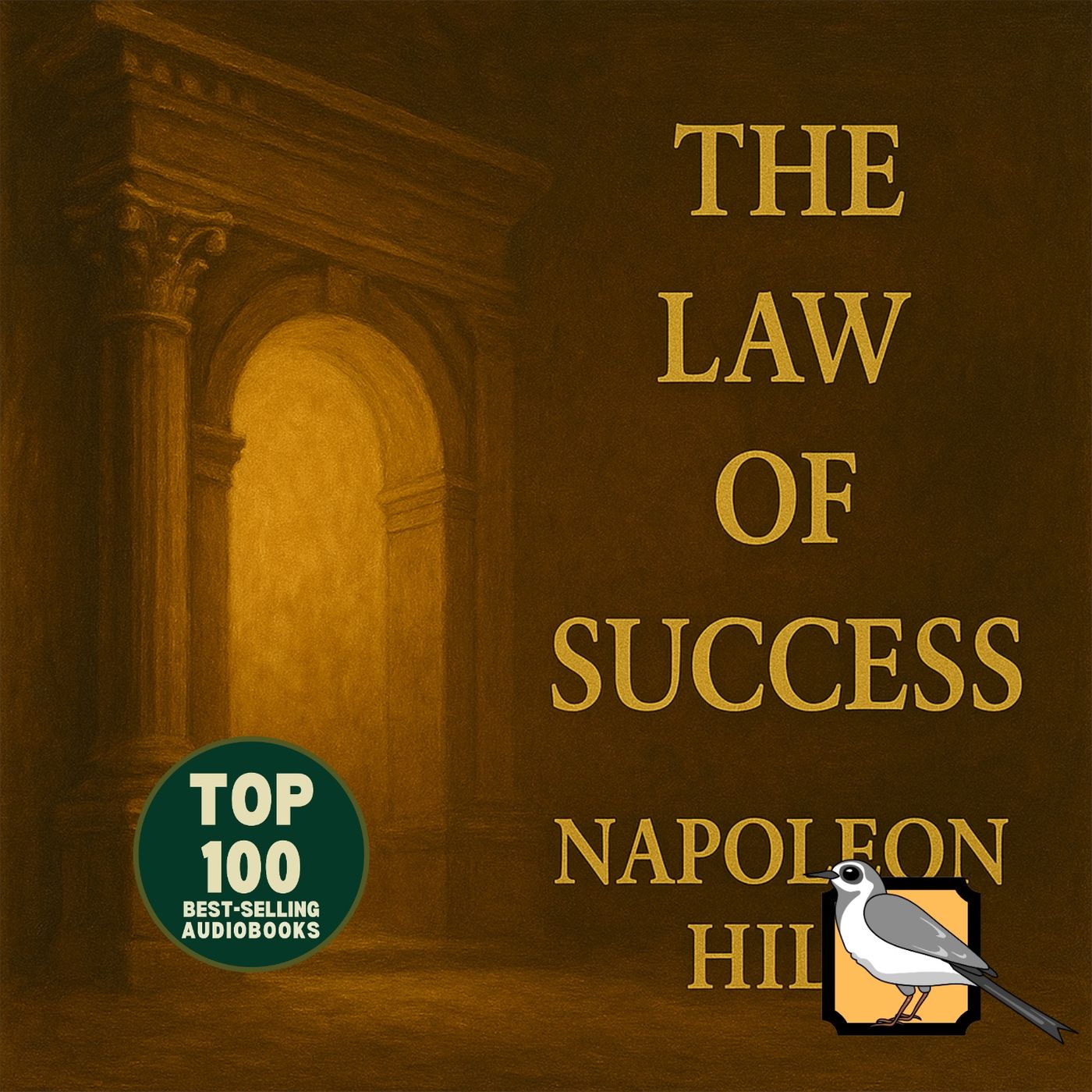 The Law of Success - Full Audiobook (Napoleon Hill) | Part 3 of 3 | Top 100 Classics