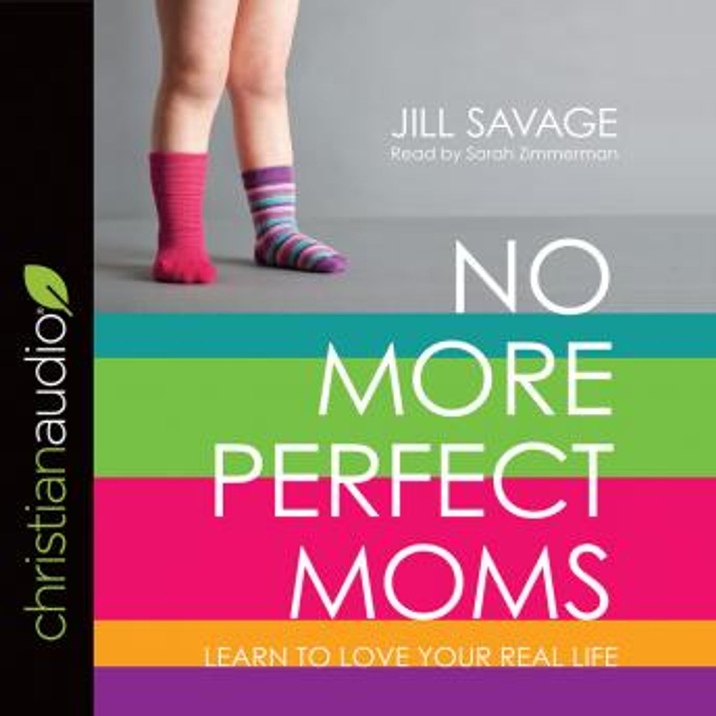 No More Perfect Moms: Learn to Love Your Real Life by Jill Savage episode artwork
