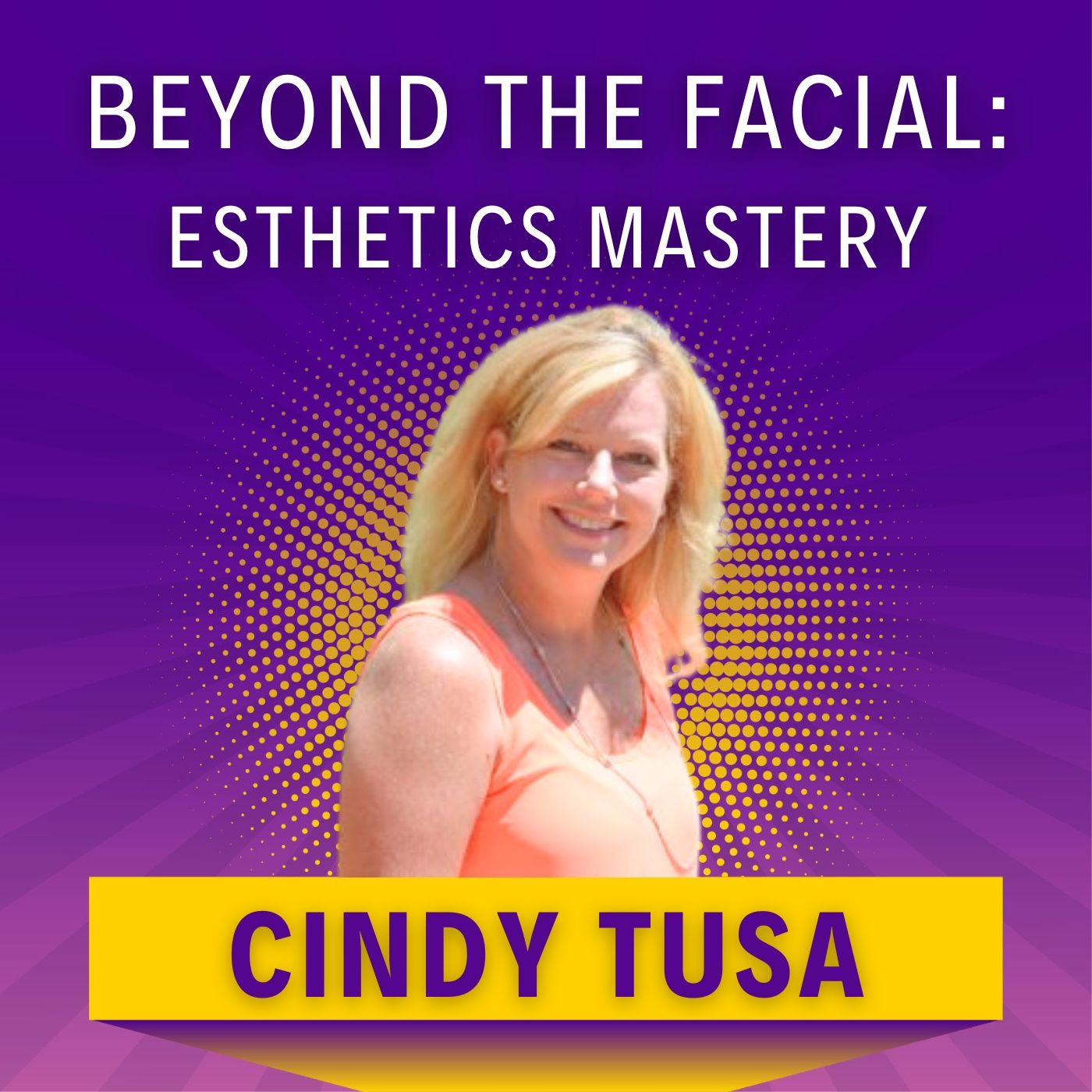 Beyond the Facial: Esthetics Mastery