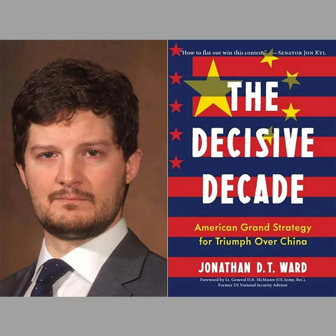 Jonathan Ward on The Decisive Decade in the US / China Relationship episode artwork
