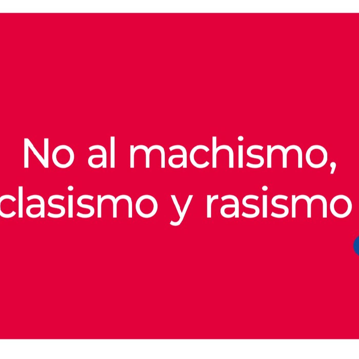 Machismo, clasismo y racismo episode artwork