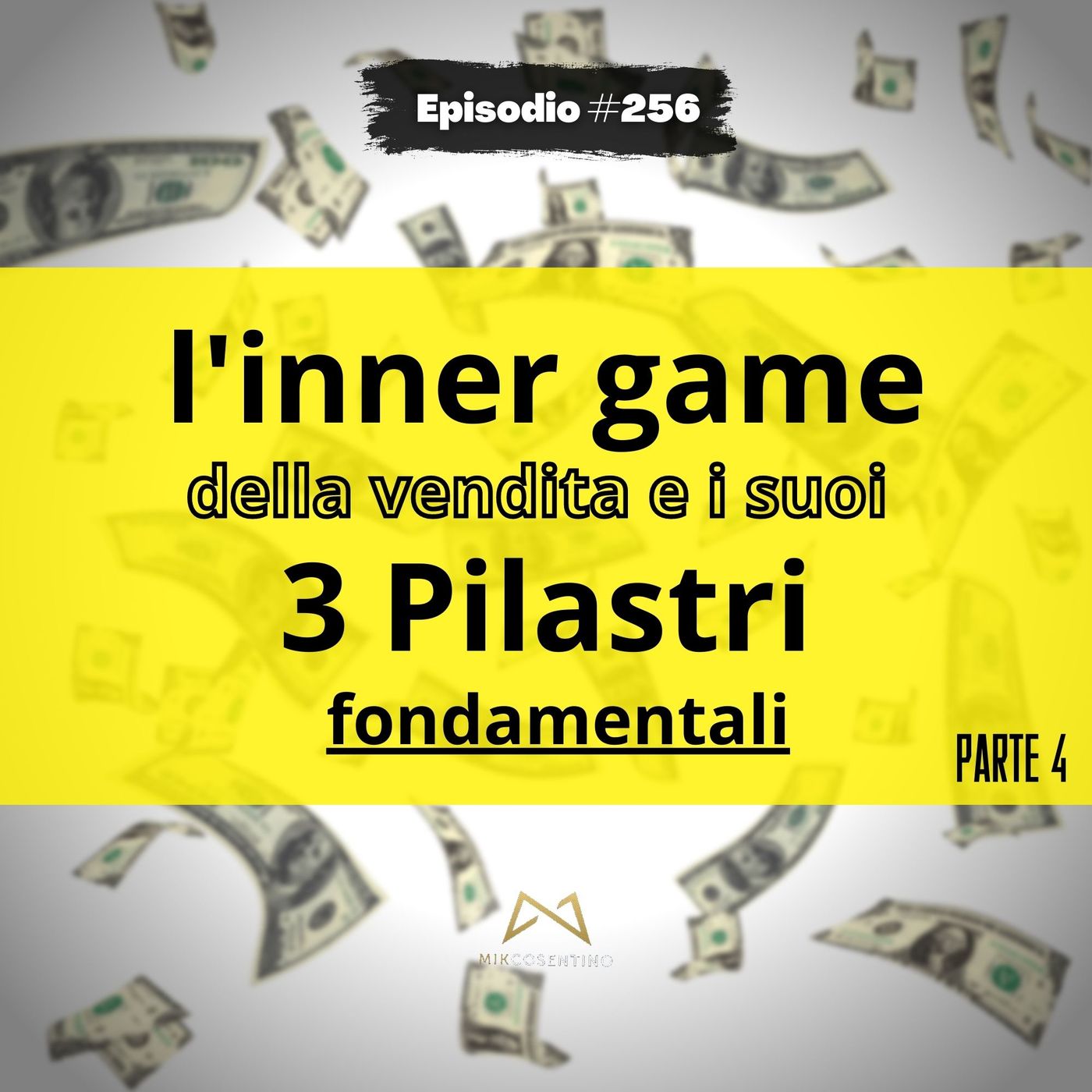 Svelato cos’è l’Inner Game della vendita e come può aiutarti da subito p.4 | ep.256 Svelato cos’è l’Inner Game della vendita e come può aiutarti da subito p.4 | ep.256