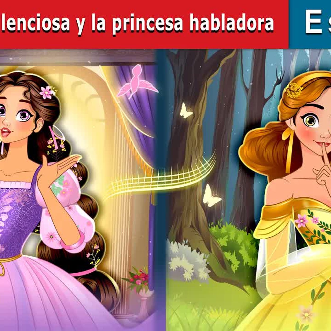 La princesa silenciosa y la princesa habladora La princesa silenciosa y la princesa habladora