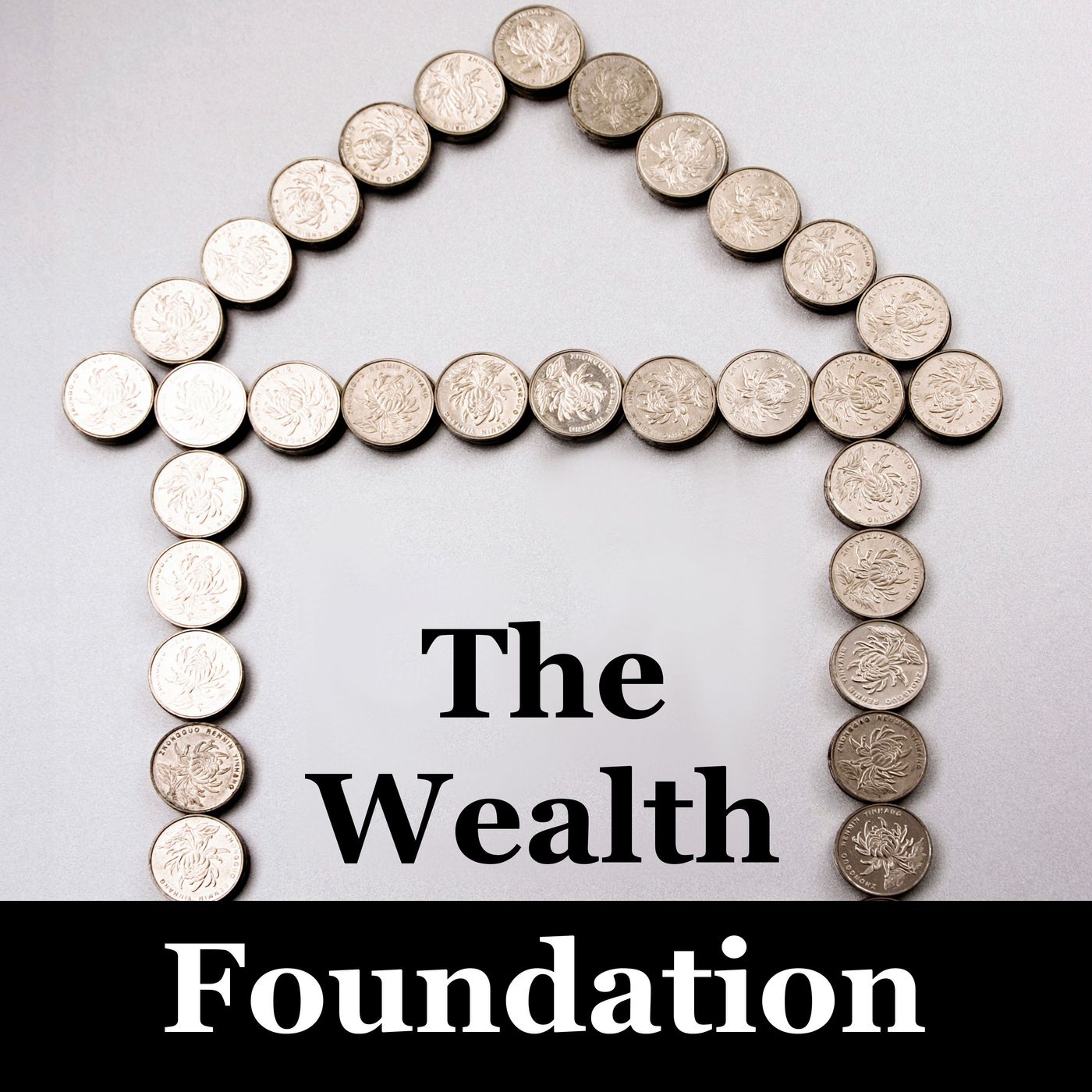 The Wealth Foundation Podcast