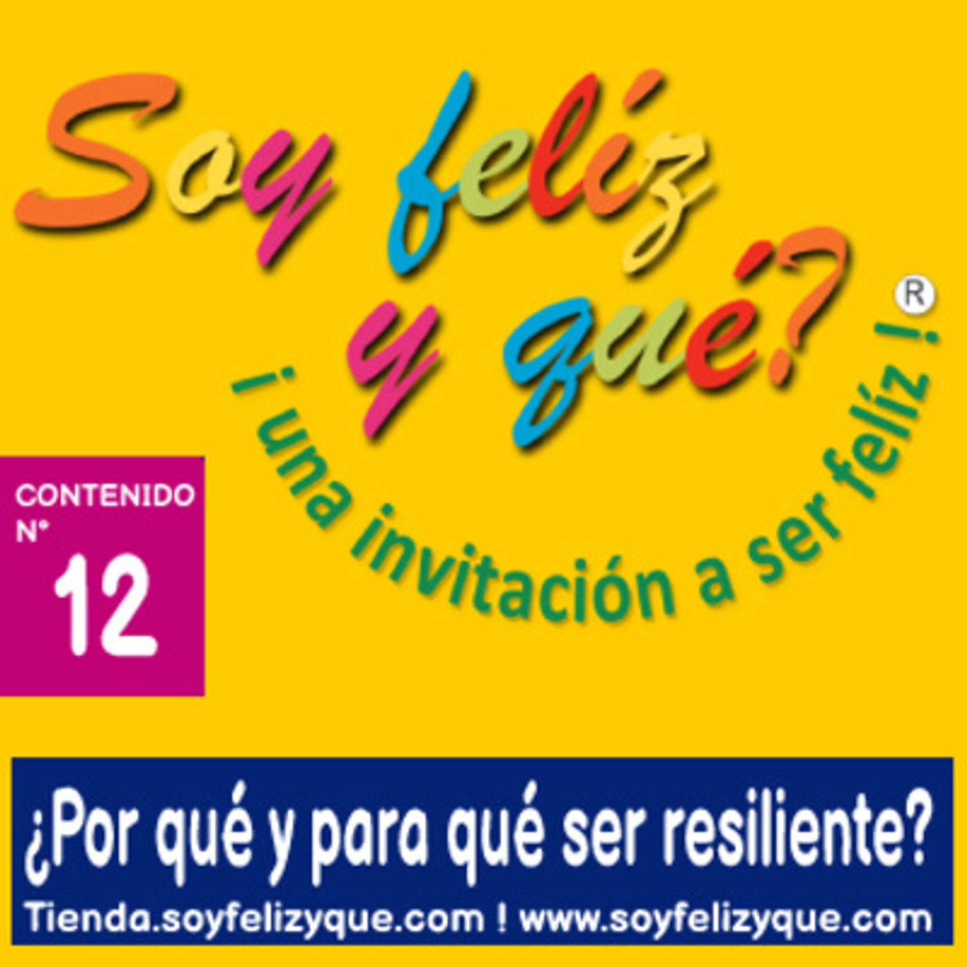 Soyfelizyqué, una invitación a ser feliz ® - #sfyq