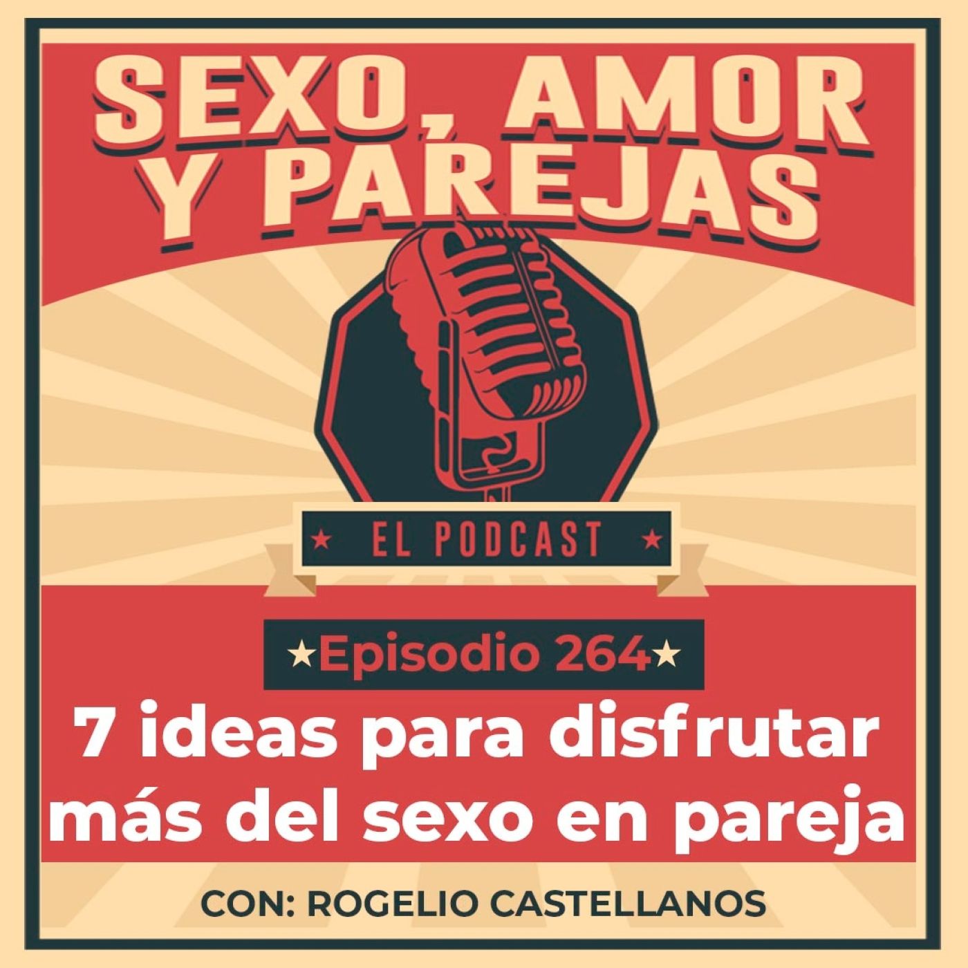 E264 7 ideas para disfrutar más del sexo en pareja