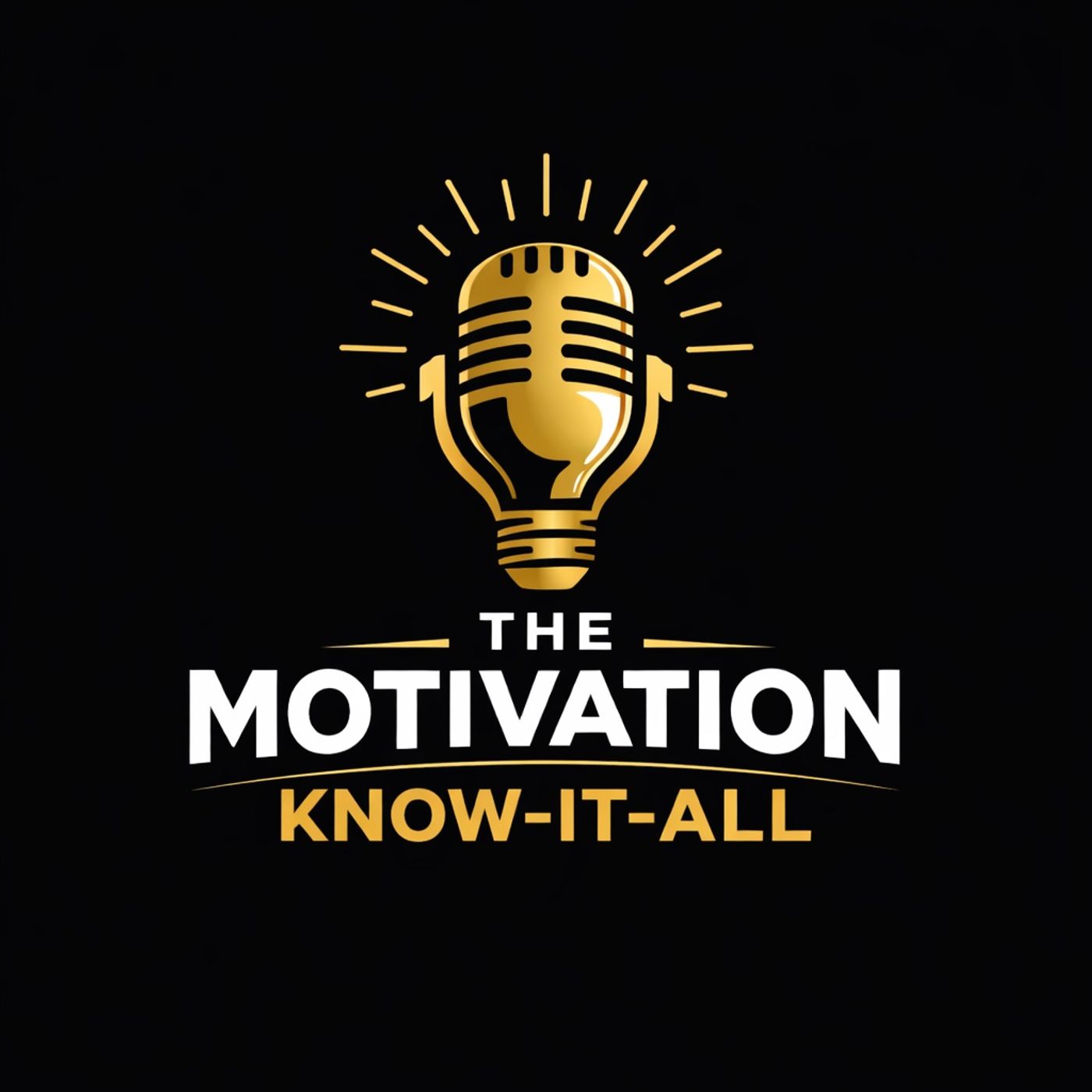 The Motivation Know-IT-All podcast artwork