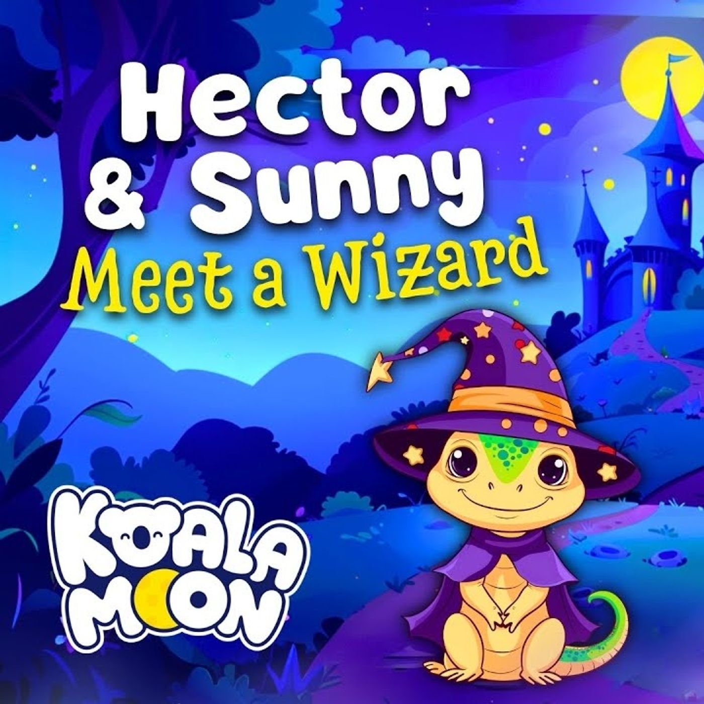 Hector _ Sunny Meet A Wizard 🧙‍♂️ Bedtime Stories to Help Kids Sleep _ Best Sleep Podcasts in 2024 episode artwork