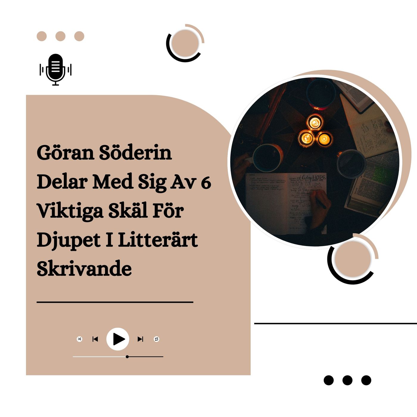 Göran Söderin Delar Med Sig Av 6 Viktiga Skäl För Djupet I Litterärt Skrivande