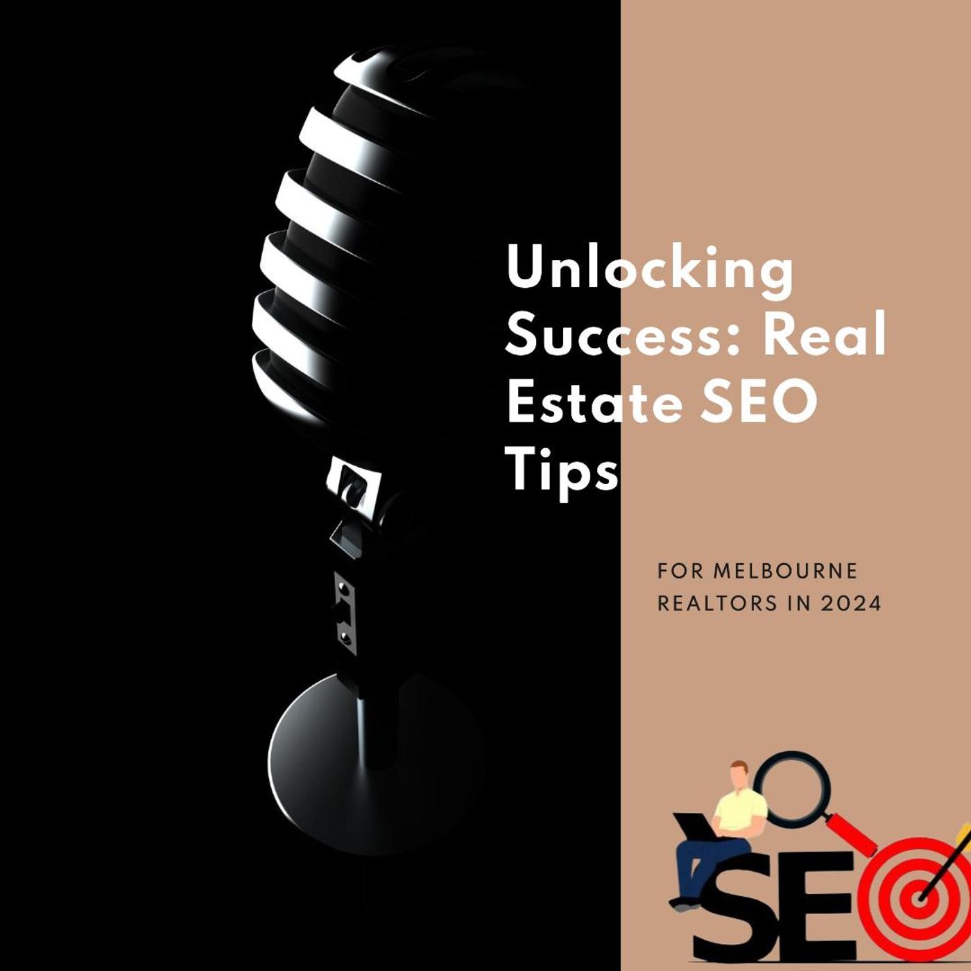 Unlocking Success: Real Estate SEO Tips for Melbourne Realtors in 2024 episode artwork