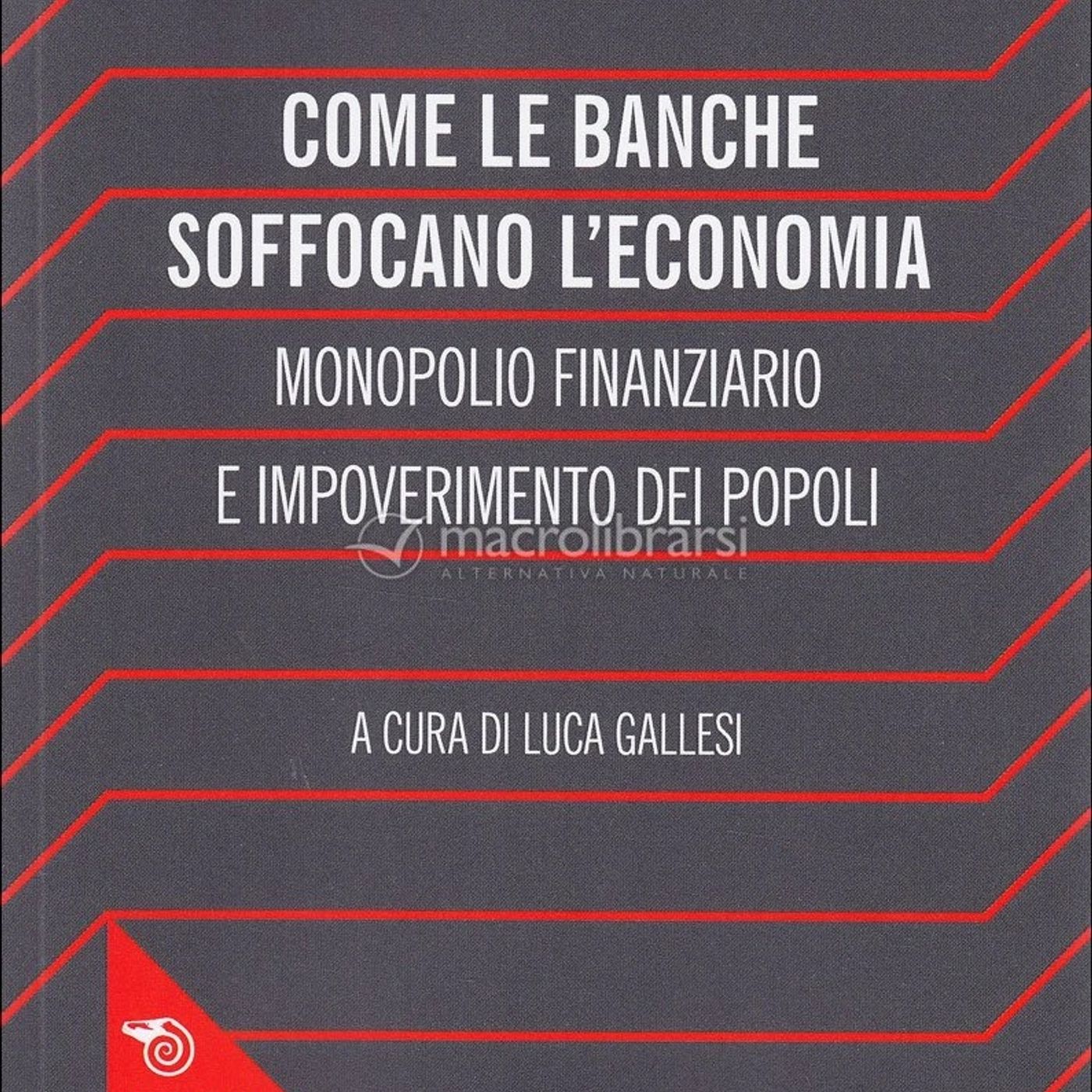 LETTURE E RILETTURE - C.H. Douglas "Come le banche soffocano l' economia"