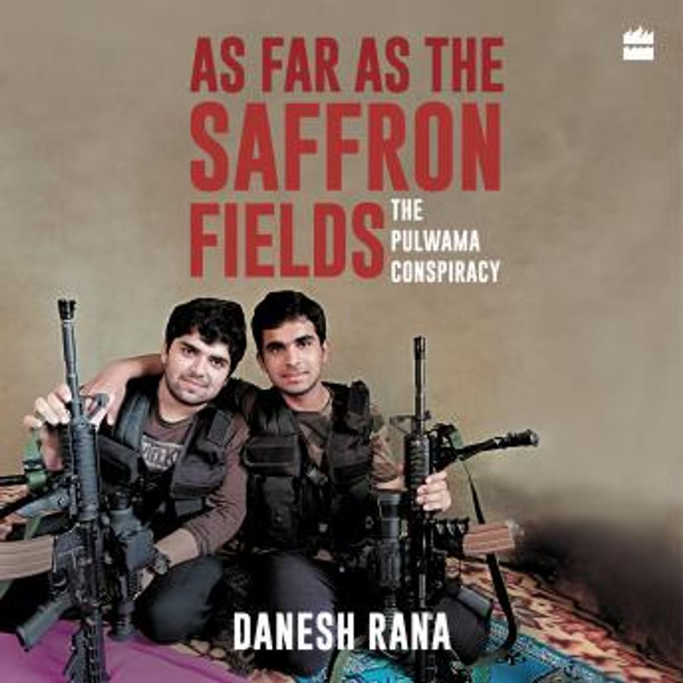 As Far As The Saffron Fields: The Pulwama Conspiracy by Danesh Rana episode artwork
