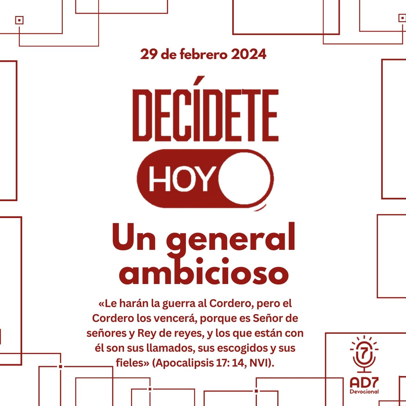 Un general ambicioso | Devocional de Jóvenes | 29 de febrero 2024