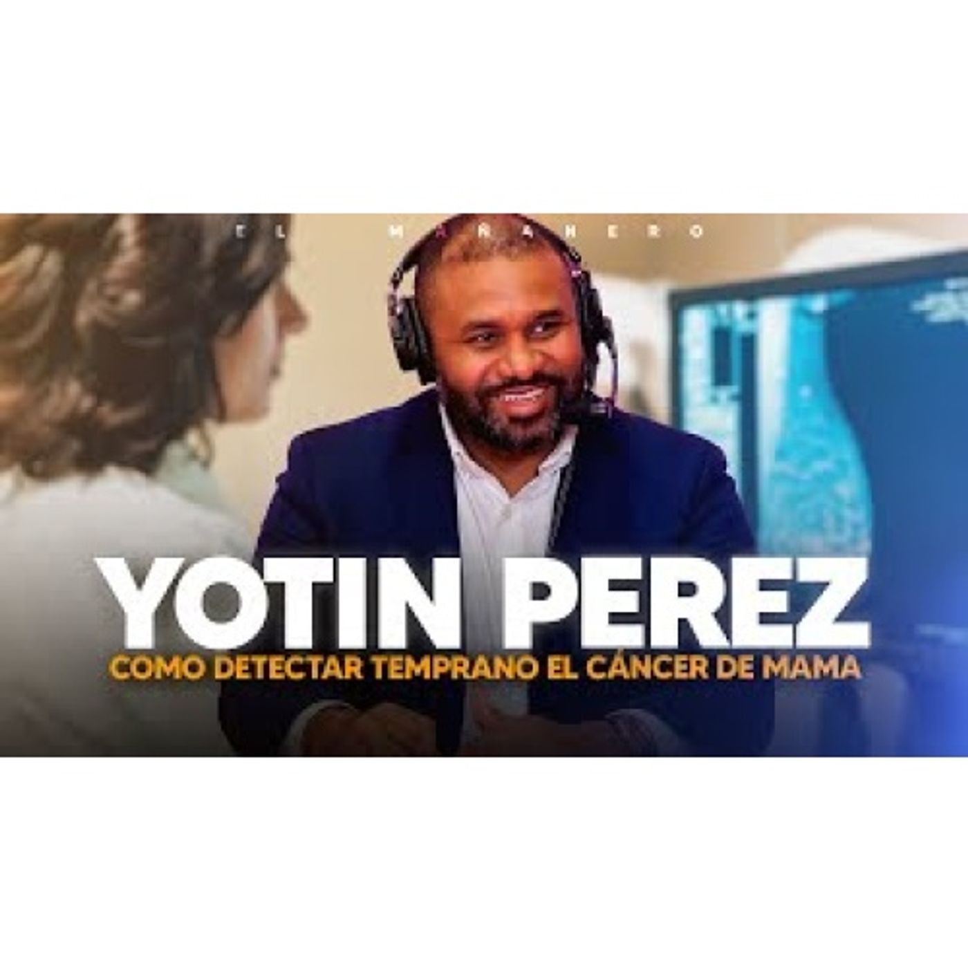 La importancia de la detención temprana del Cáncer _ Yotin Perez La importancia de la detención temprana del Cáncer _ Yotin Perez