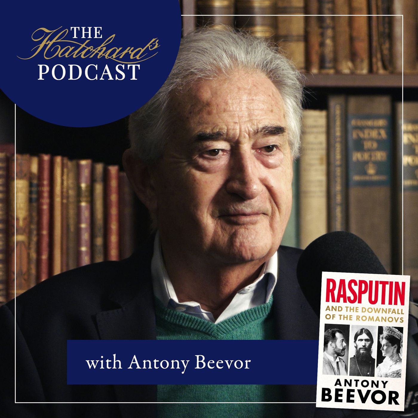 Antony Beevor on Rasputin and the Downfall of the Romanovs