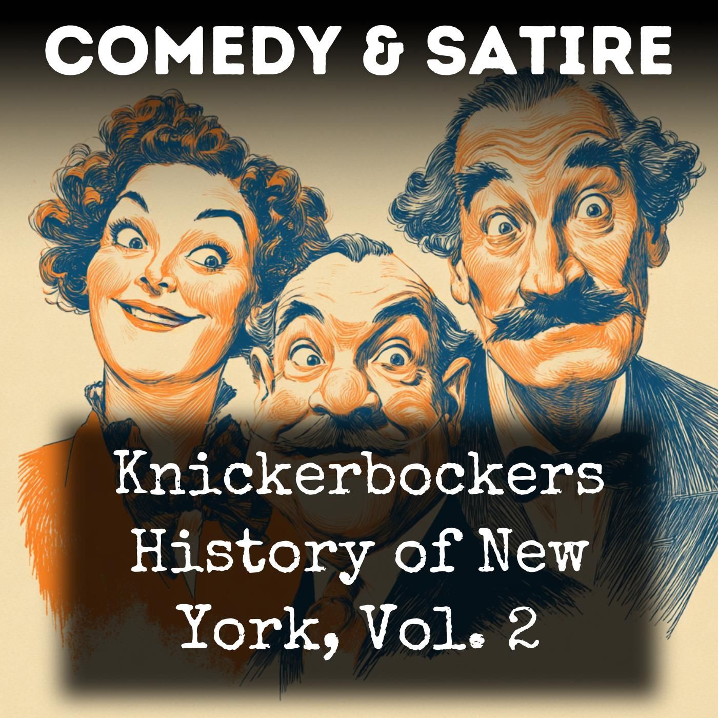Knickerbockers History of New York, Vol. 2 podcast artwork
