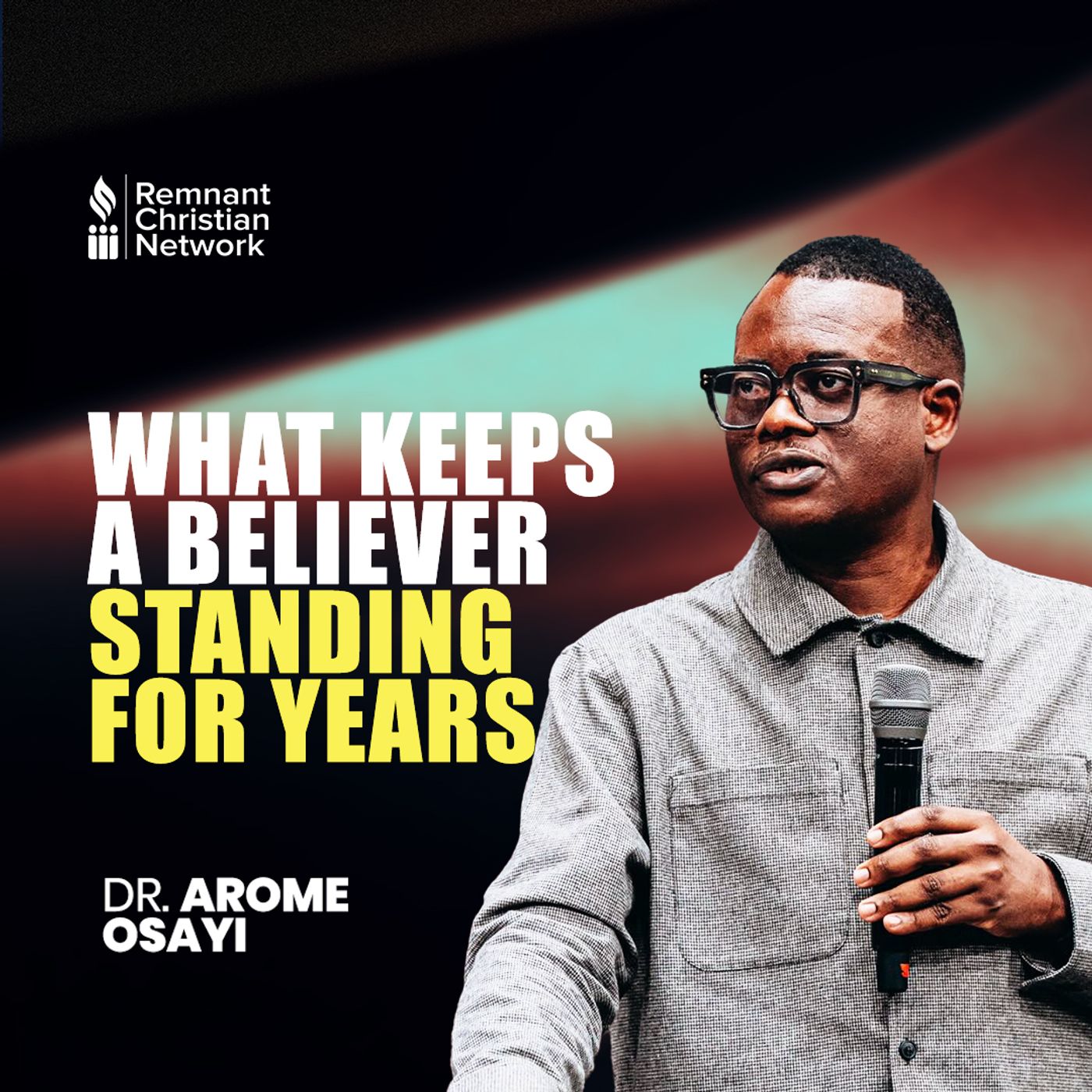 WHAT KEEPS A BELIEVER STANDING FOR YEARS episode artwork