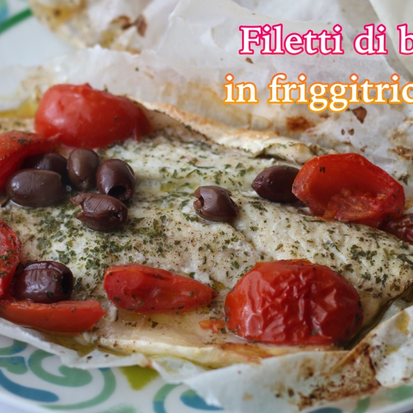 Filetti di branzino al cartoccio in friggitrice ad aria episode artwork