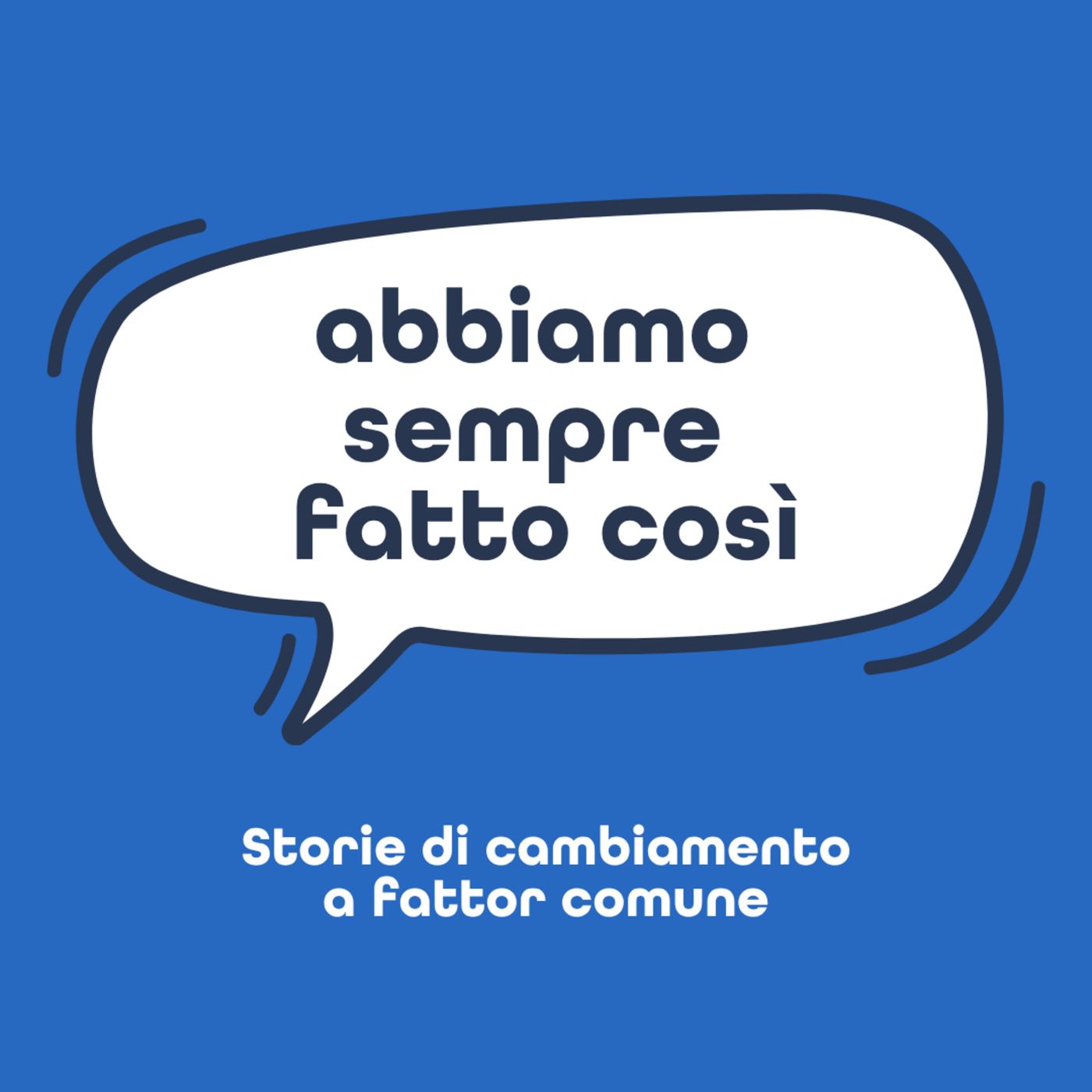 Abbiamo Sempre Fatto Così