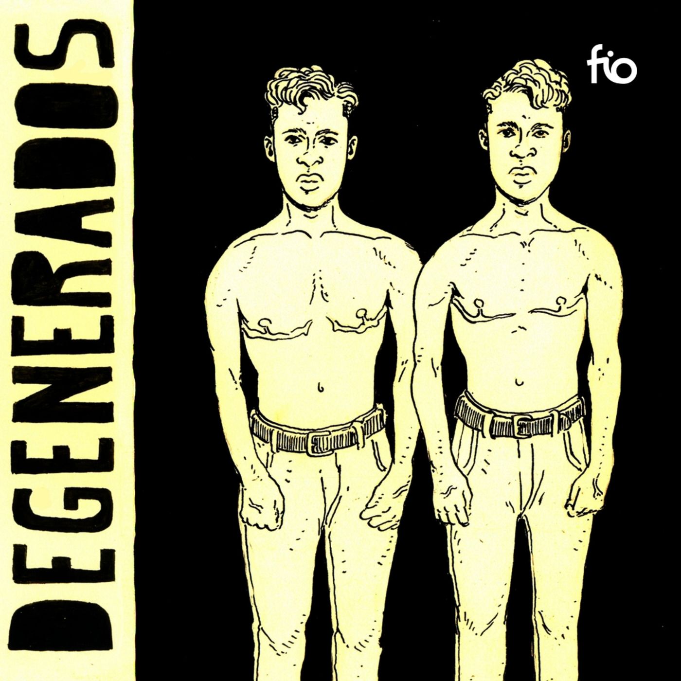 DEGENERADOS
