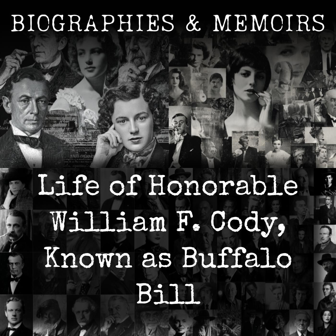 Life of Honorable William F. Cody, Known as Buffalo Bill