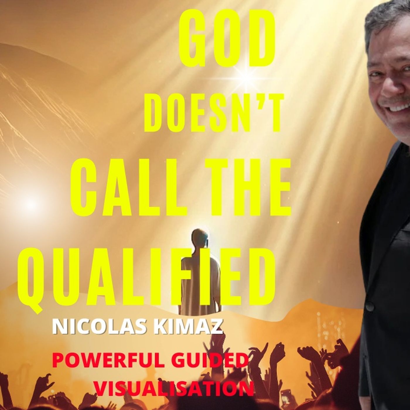 God Doesn't Call the Qualified, He Qualifies the Called