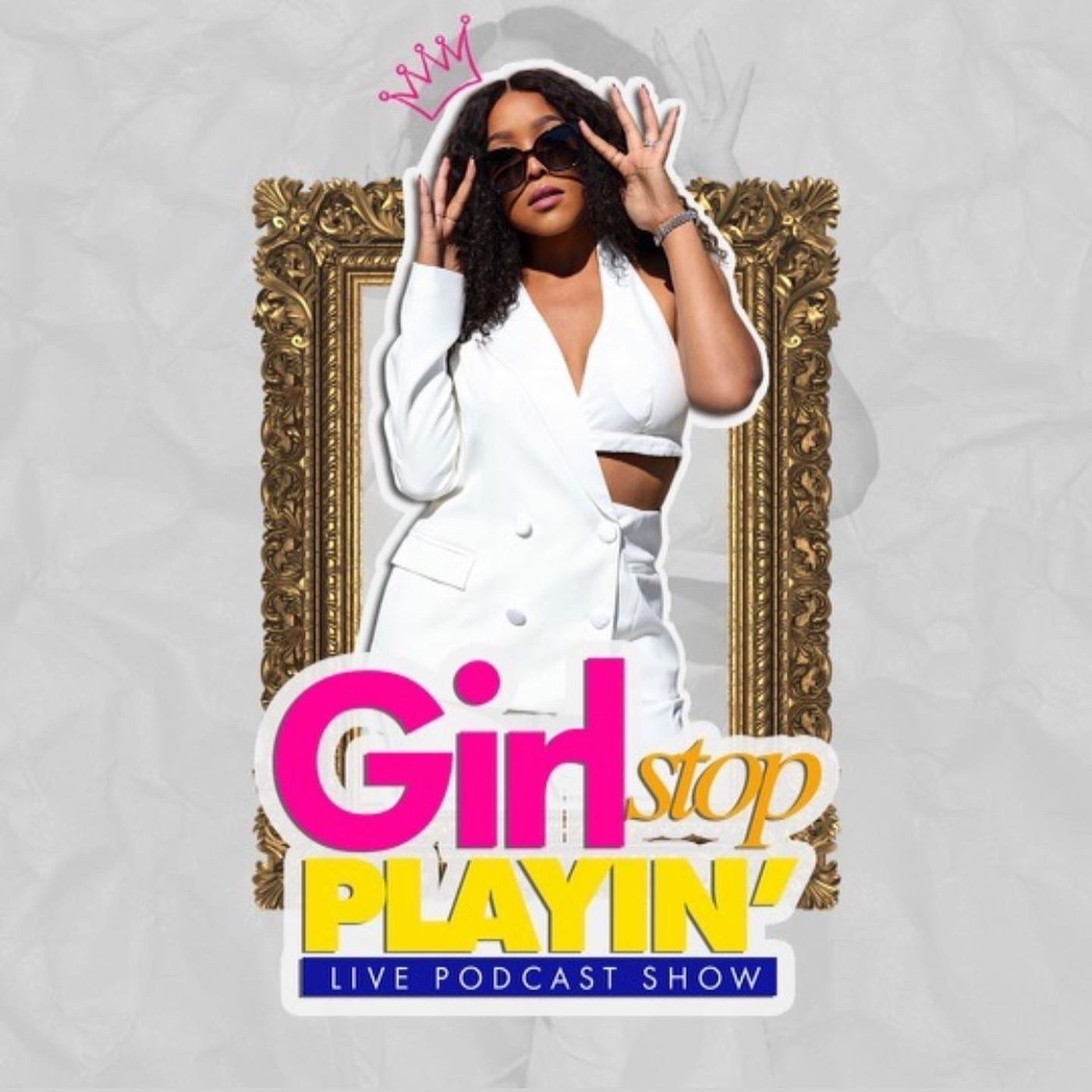 Girl Stop Playin | #1 Podcast for Black Women