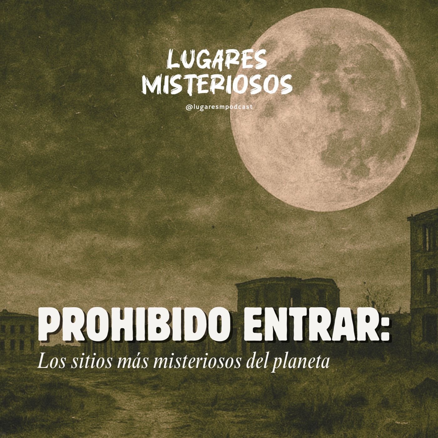 PROHIBIDO ENTRAR: Los sitios más misteriosos del planeta.