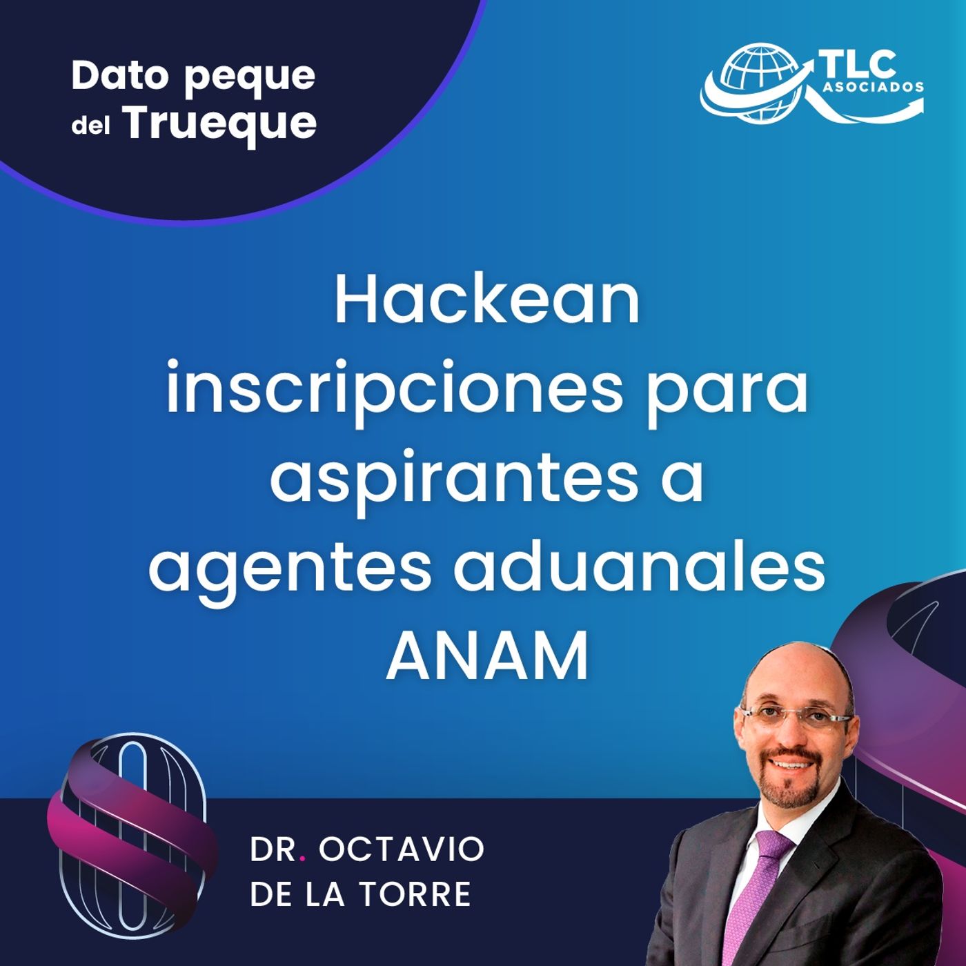 E189 Dato Peque del Trueque: Hackean inscripciones para aspirantes a agentes aduanales ANAM E189 Dato Peque del Trueque: Hackean inscripciones para aspirantes a agentes aduanales ANAM