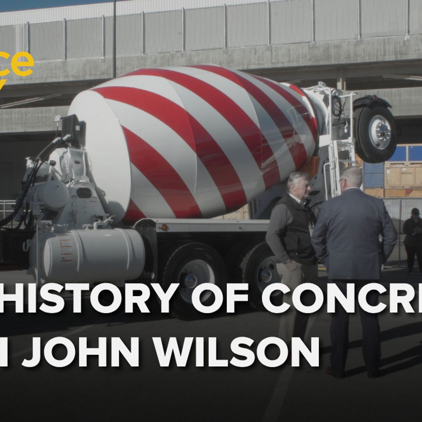 The History of Concrete with John Wilson