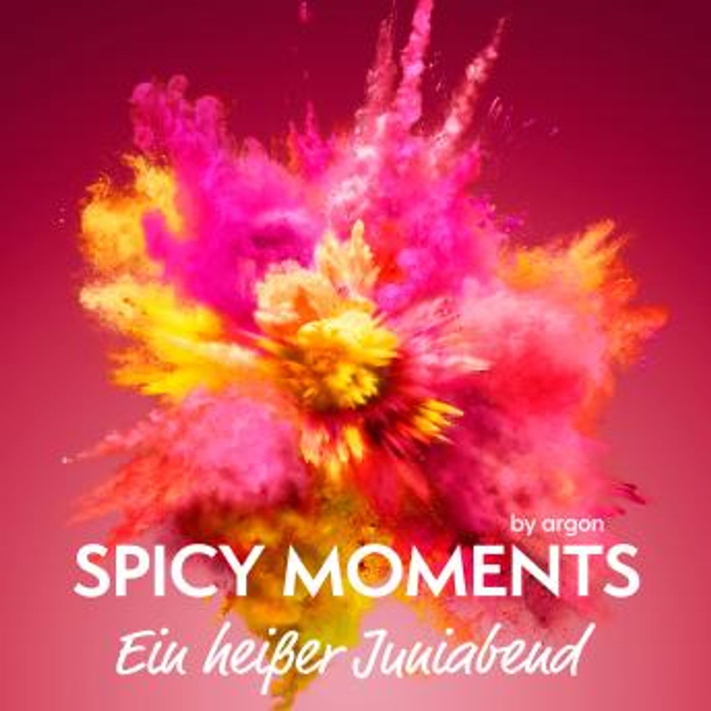 [German] - Ein heißer Juniabend - Erotische Geschichte mit First Love - spicy moments, Band 7 (Ungekürzte Lesung) by Spicy Moments By Argon episode artwork