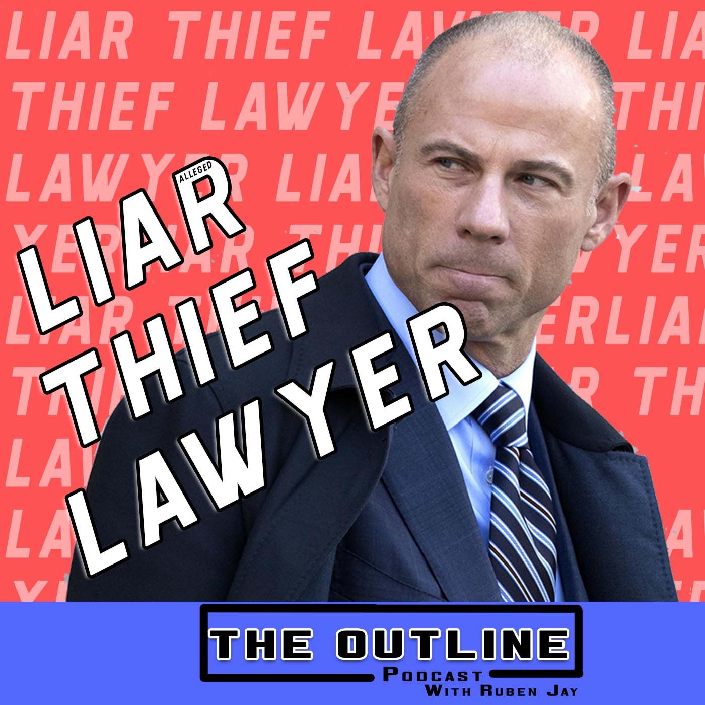 Episode Four: Liar. Thief. Lawyer. The Michael Avenatti Story