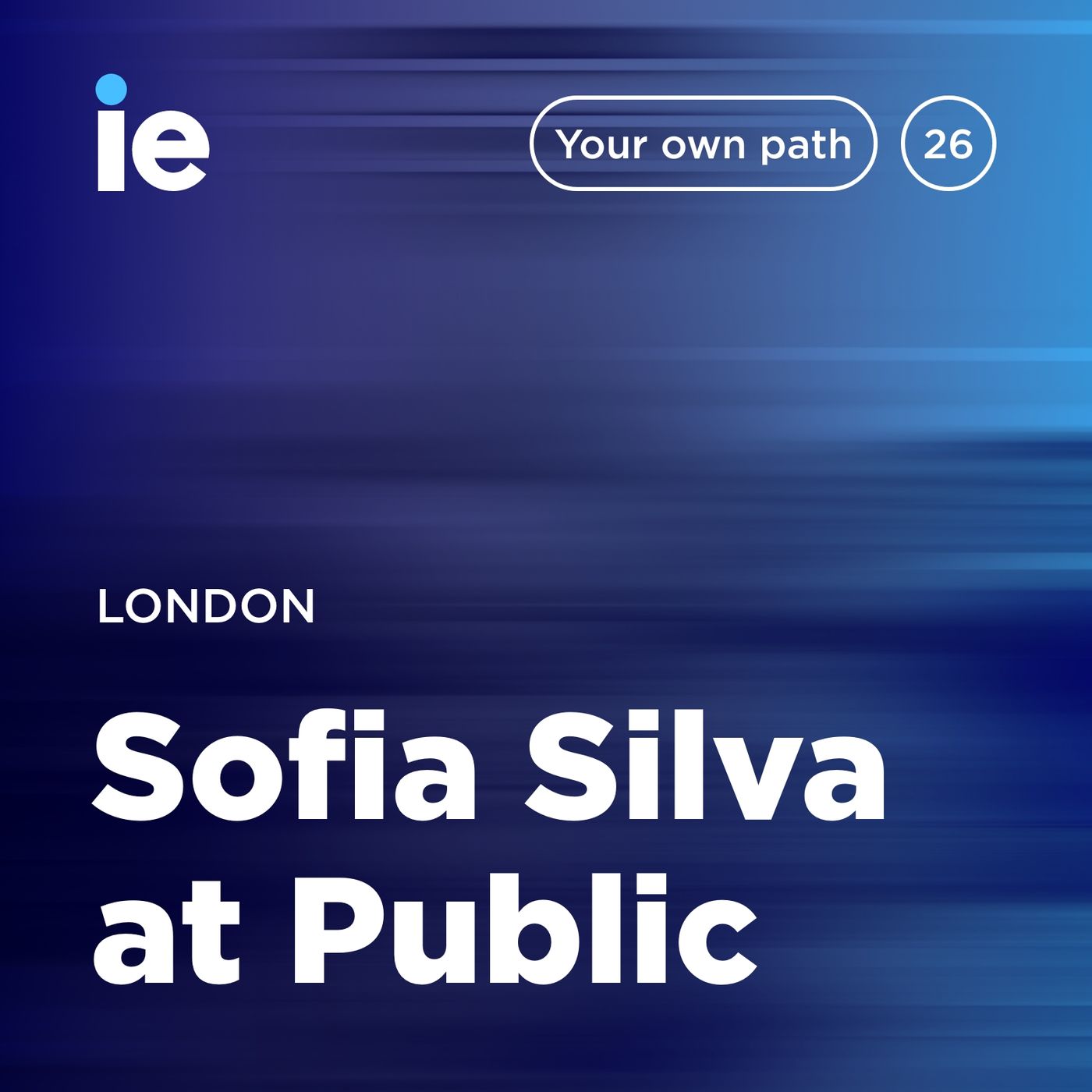 Sofia Silva at Public (London) | Your Own Path