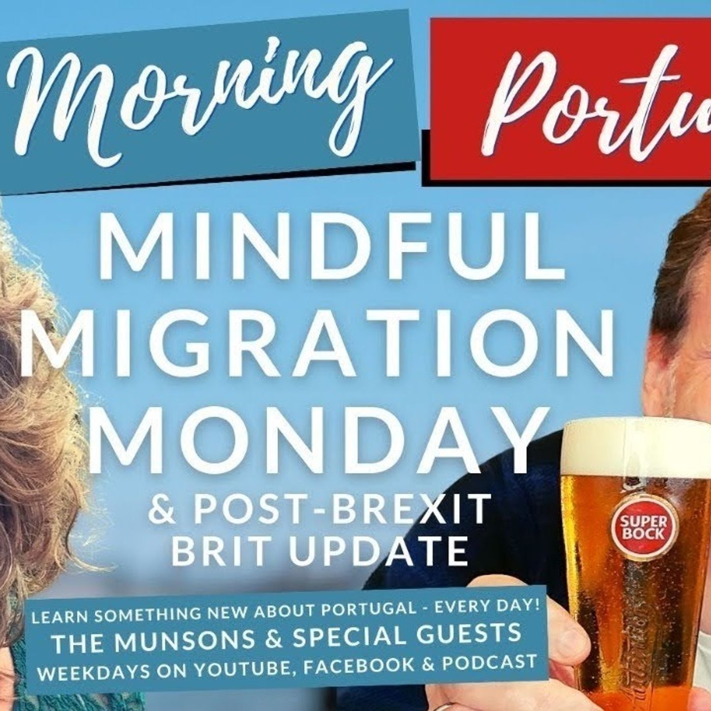 Mindful Migration Monday & Post-Brexit Brit Update on The Good Morning Portugal! Show