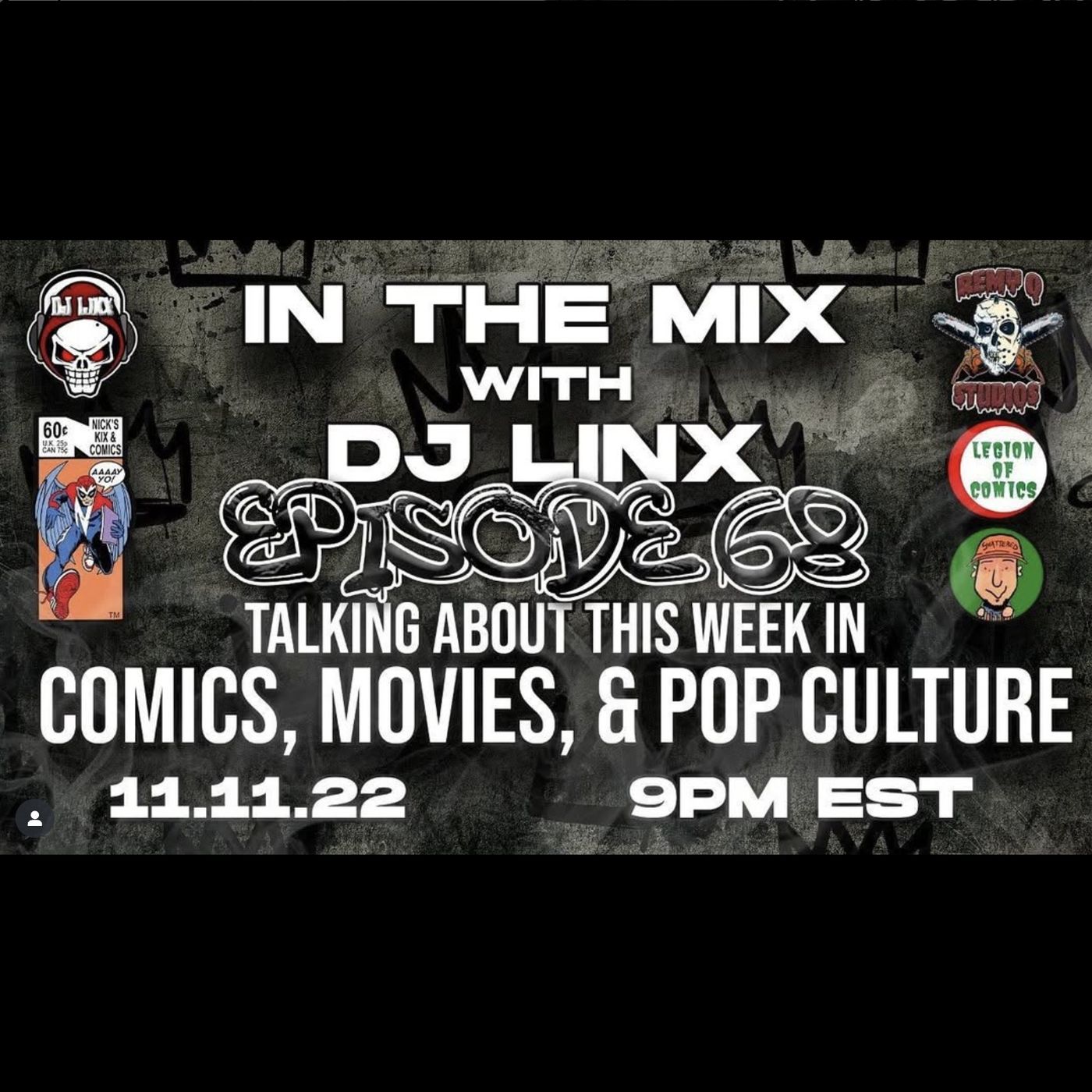 IN THE MIX WITH DJ LINX - EPISODE 68 - TALKING ABOUT THE WEEK IN COMICS, MOVIE NEWS, & POP CULTURE episode artwork