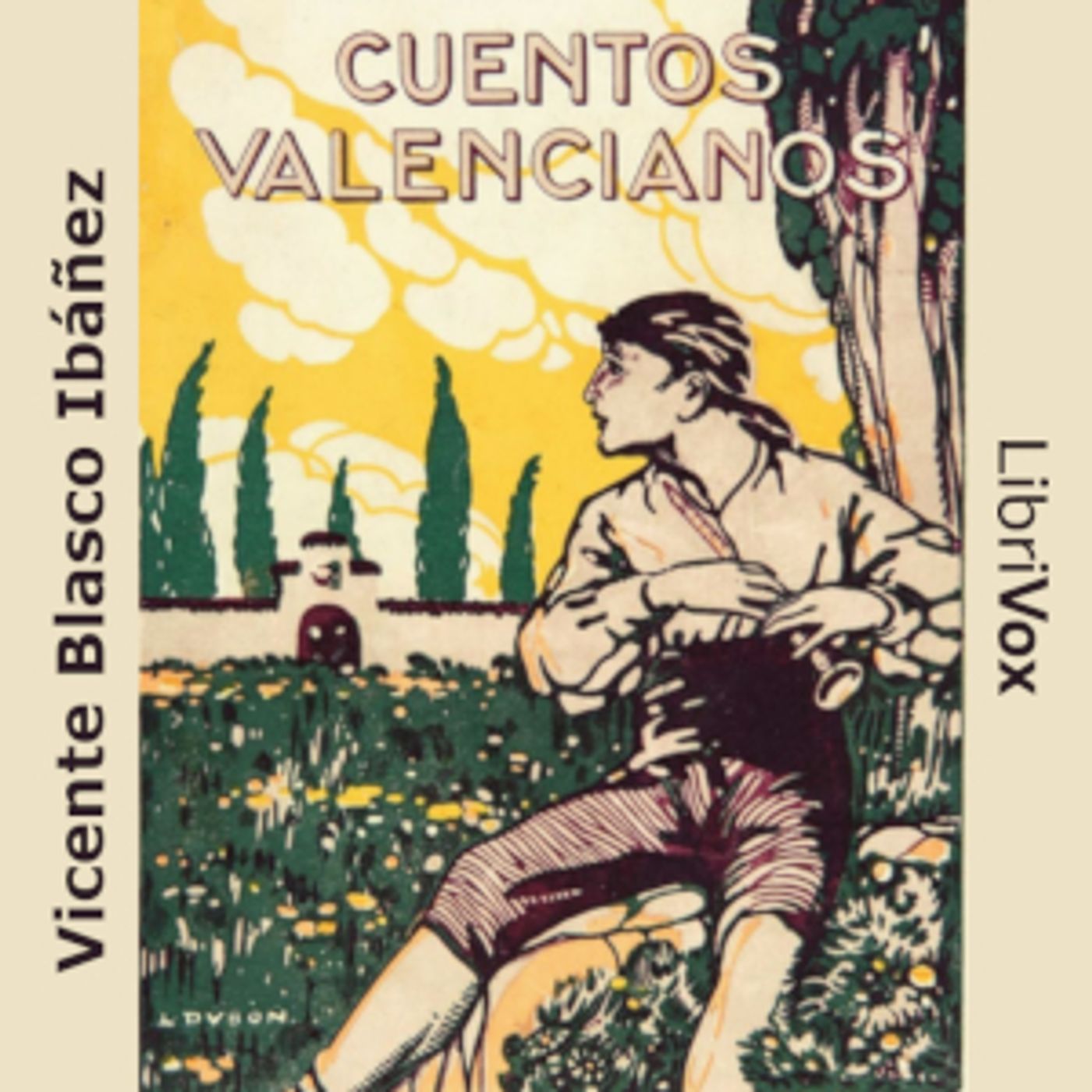 Cuentos valencianos by Vicente Blasco Ibáñez (1867 - 1928)