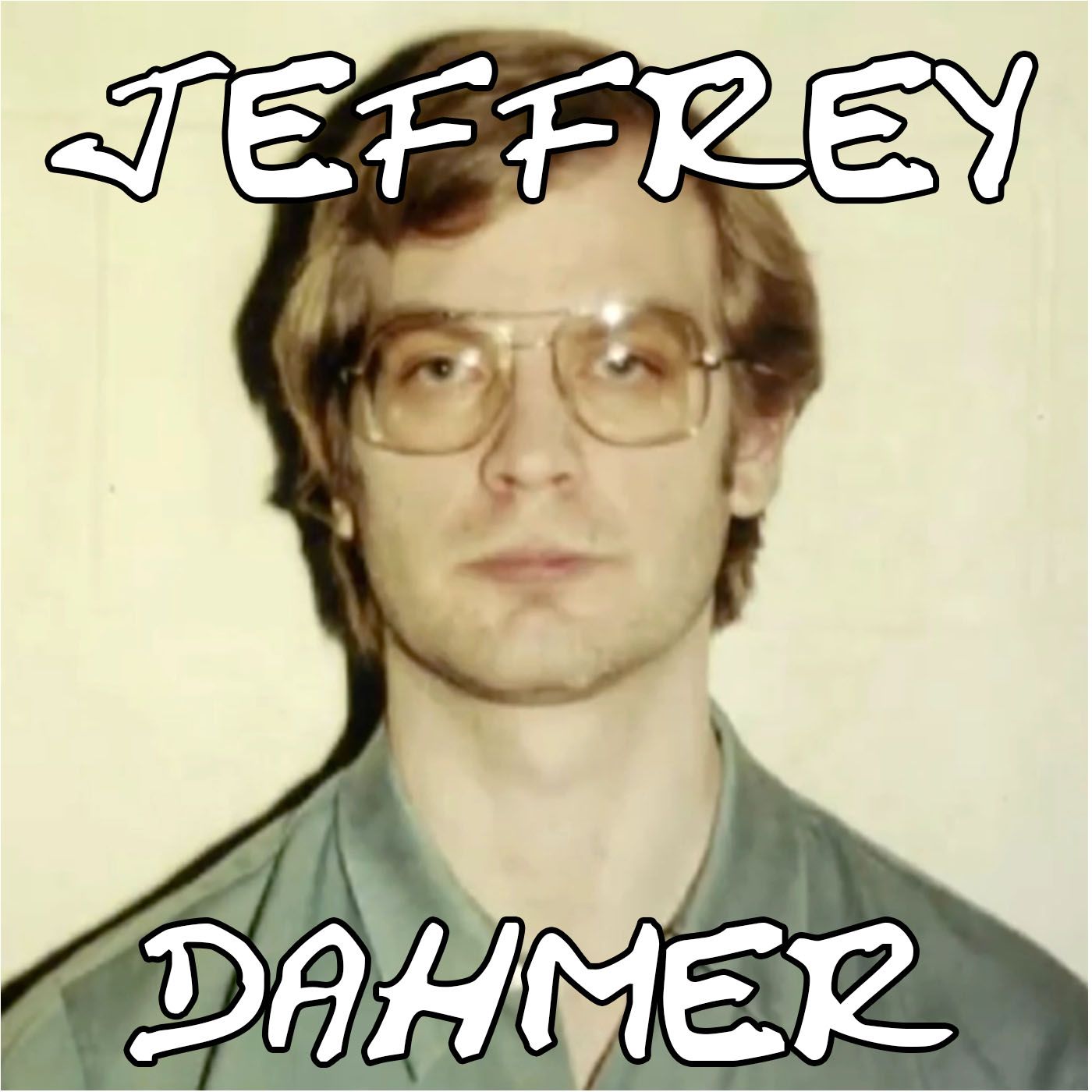 Jeffrey Dahmer by Leyendas Mexicanas e Historias de Terror | Podchaser