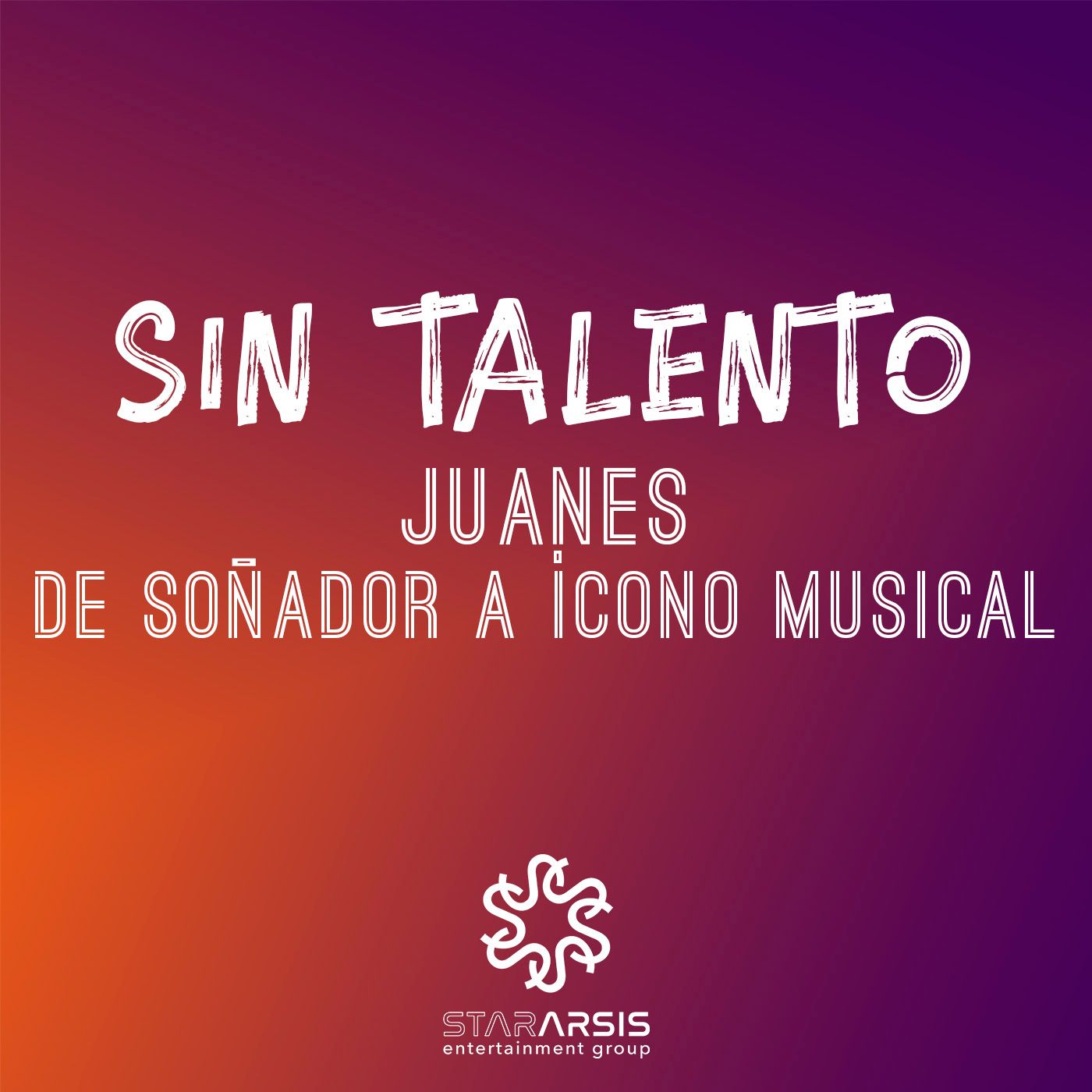 Episodio 16. Juanes: De soñador a ícono musical