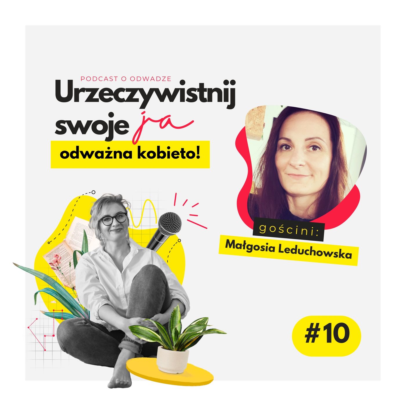 Urzeczywistnij swoje JA! Podcast Marty Iwanowskiej - Polkowskiej