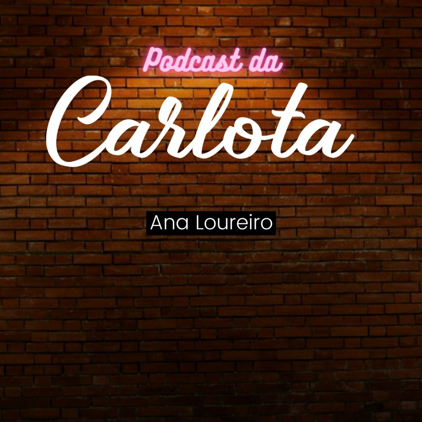 Podcast da Carlota
