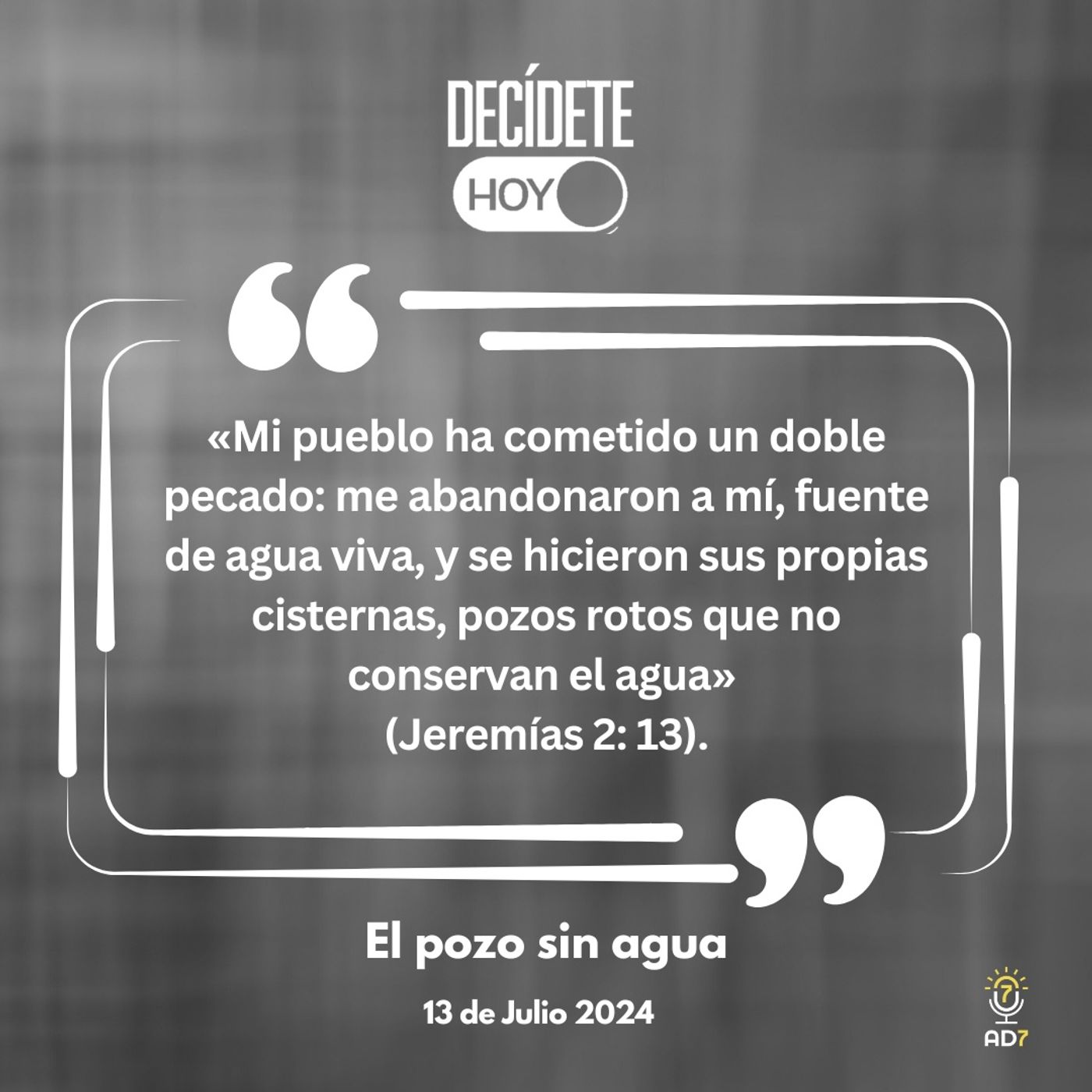 El pozo sin agua | Devocional de Jóvenes | 14 de julio 2024