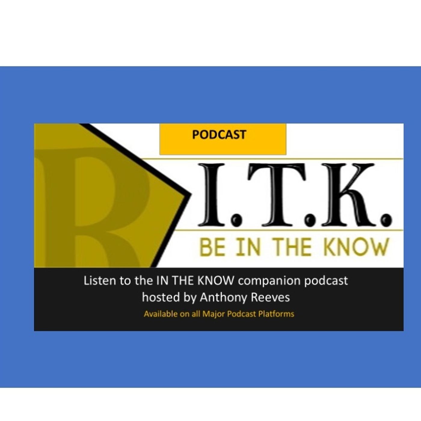In The Know with Tony Reeves