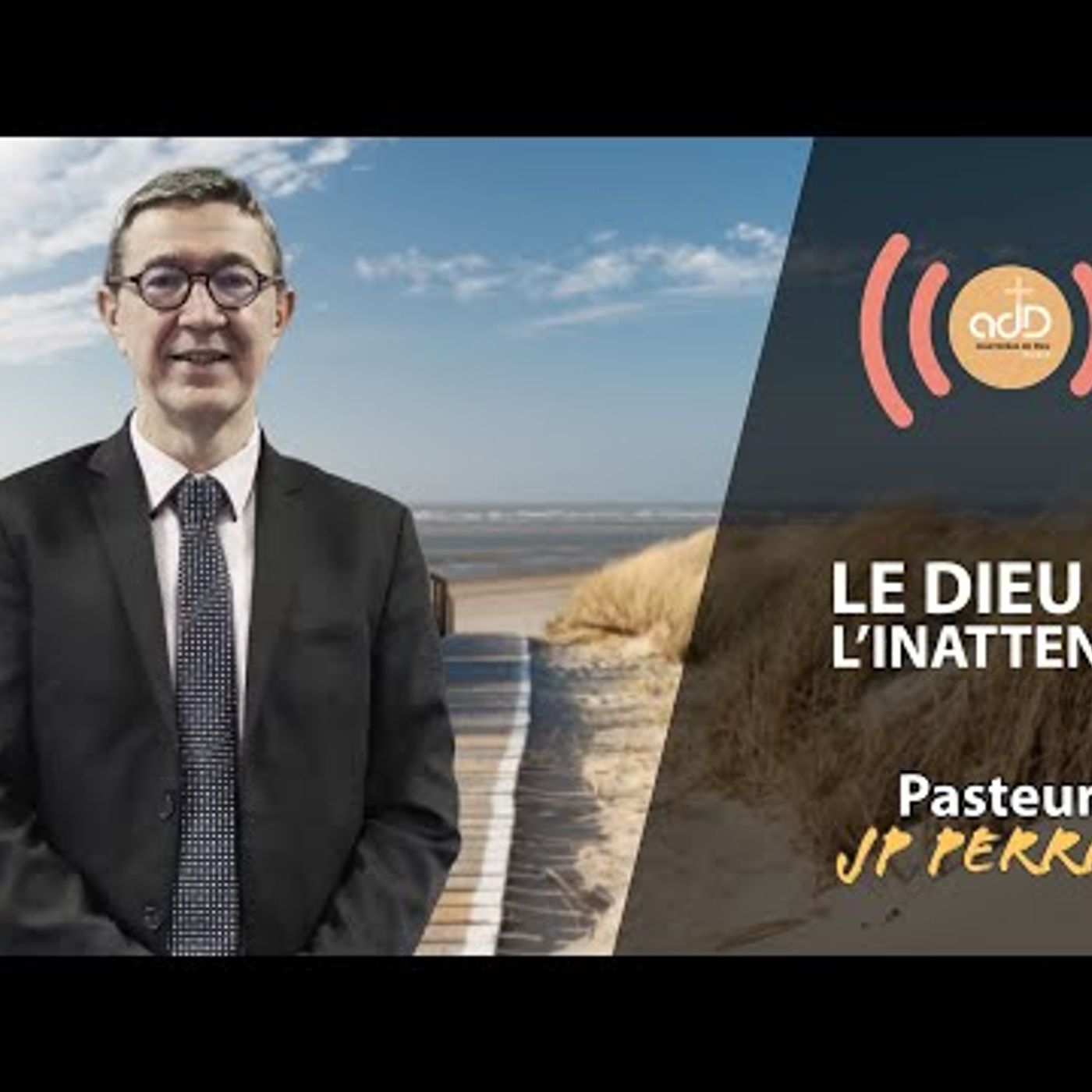 A.D.D. d'Évreux - Le Dieu de l'inattendu - Service de Baptêmes