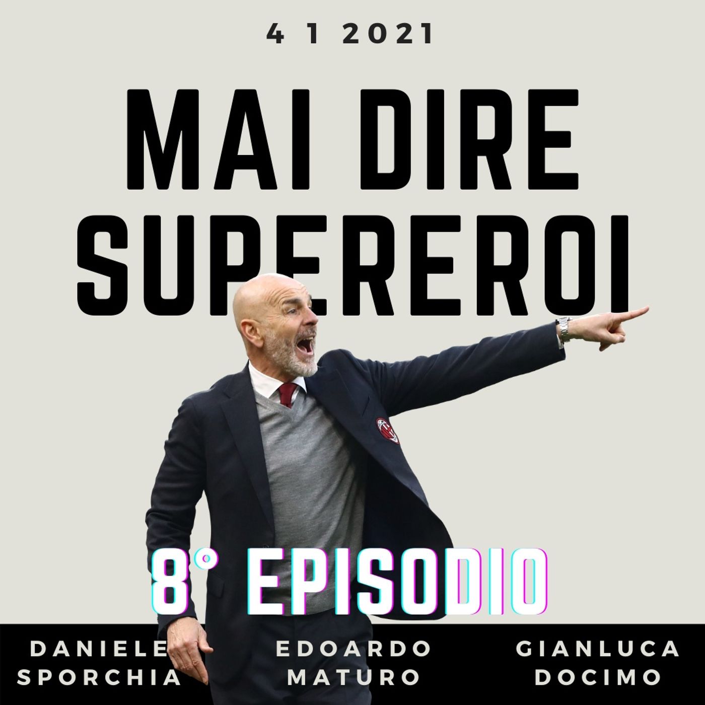 MAI DIRE SUPEREROI