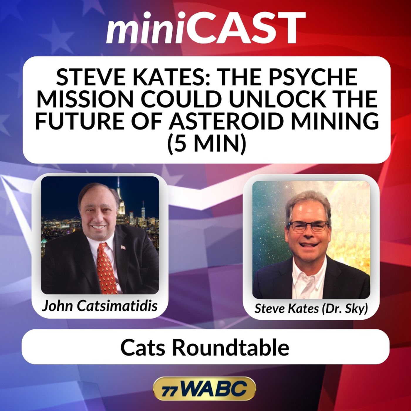 Steve Kates: The Psyche Mission Could Unlock the Future of Asteroid Mining (5 min)