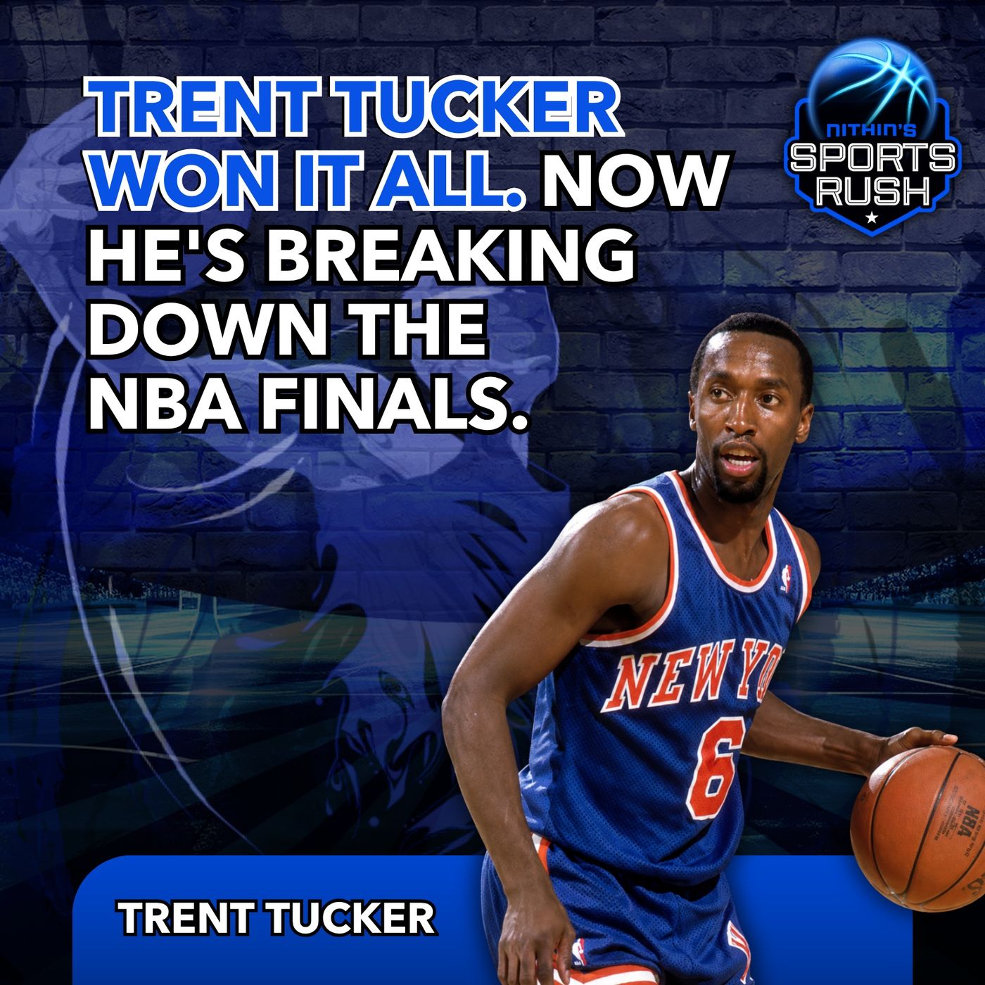 Trent Tucker Won It All. Now He's Breaking Down the NBA Finals episode artwork