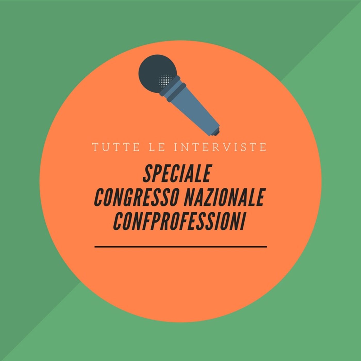 SPECIALE CONGRESSO NAZIONALE CONFPROFESSIONI – “Il Professionista 4.0” Mercoledì 29 Novembre ore 15.00 #Speciale