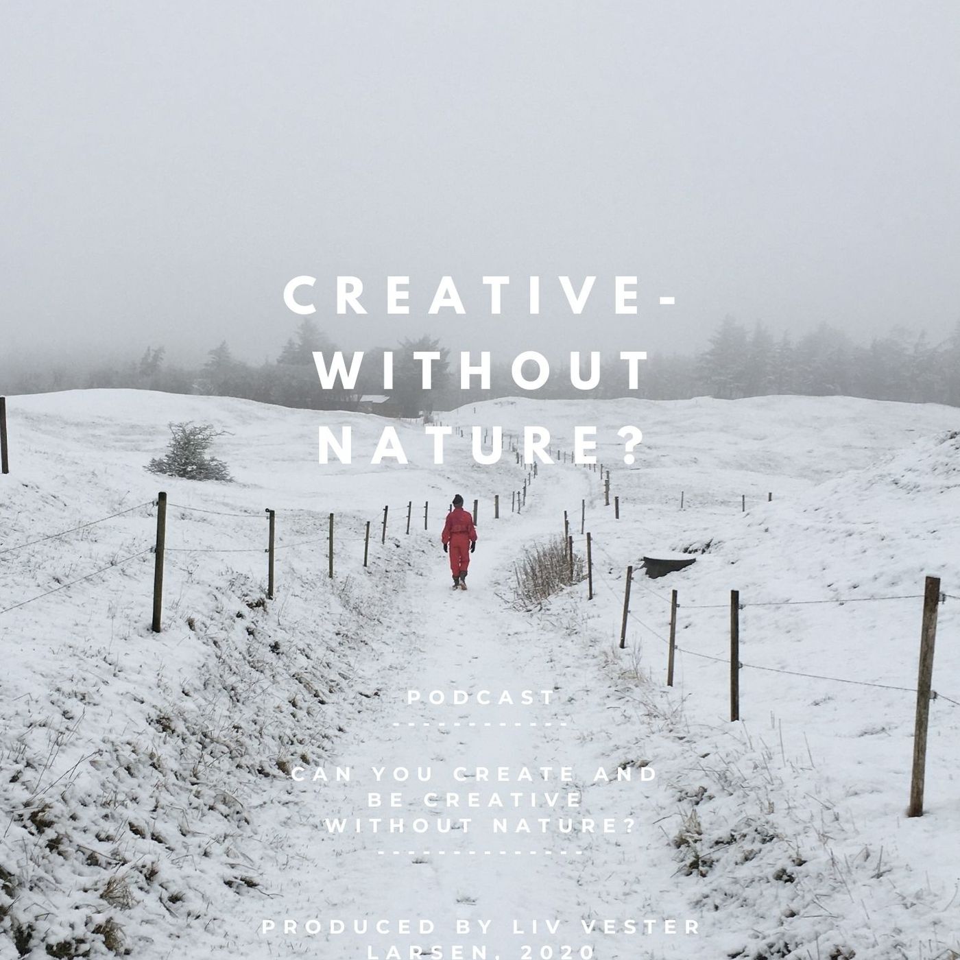 Creative - without Nature?